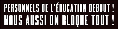 Le 26 mai et après : PERSONNELS DE L’EDUCATION DEBOUT, NOUS AUSSI ON BLOQUE TOUT !