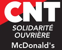 Violences patronales, répression anti-syndicale :  ça se passe comme ça chez Mac Donald’s !