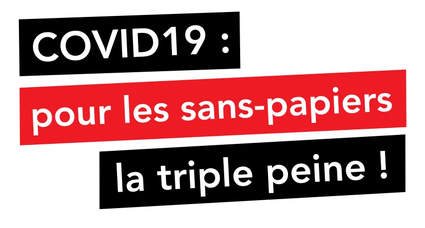 Covid19 : pour les sans papiers, la triple peine