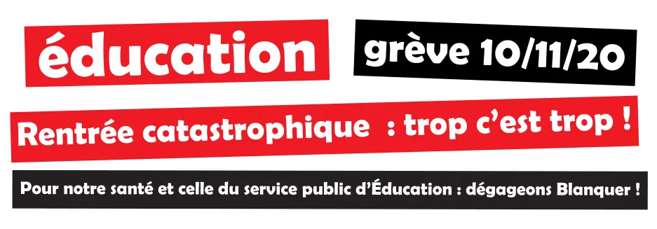 Rentrée catastrophique : trop c’est trop ! Pour notre santé et celle du service public d’Éducation : dégageons Blanquer !