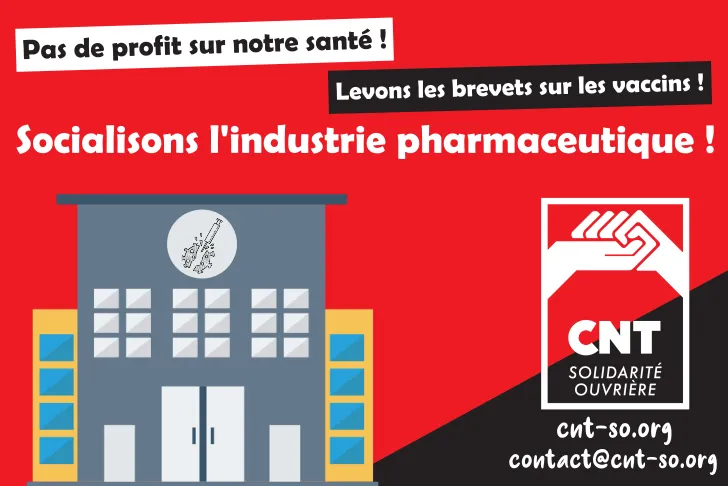 Mettons fin au système de brevets privés ! Pour une industrie pharmaceutique sous contrôle social et un système de vaccination public, universel et gratuit