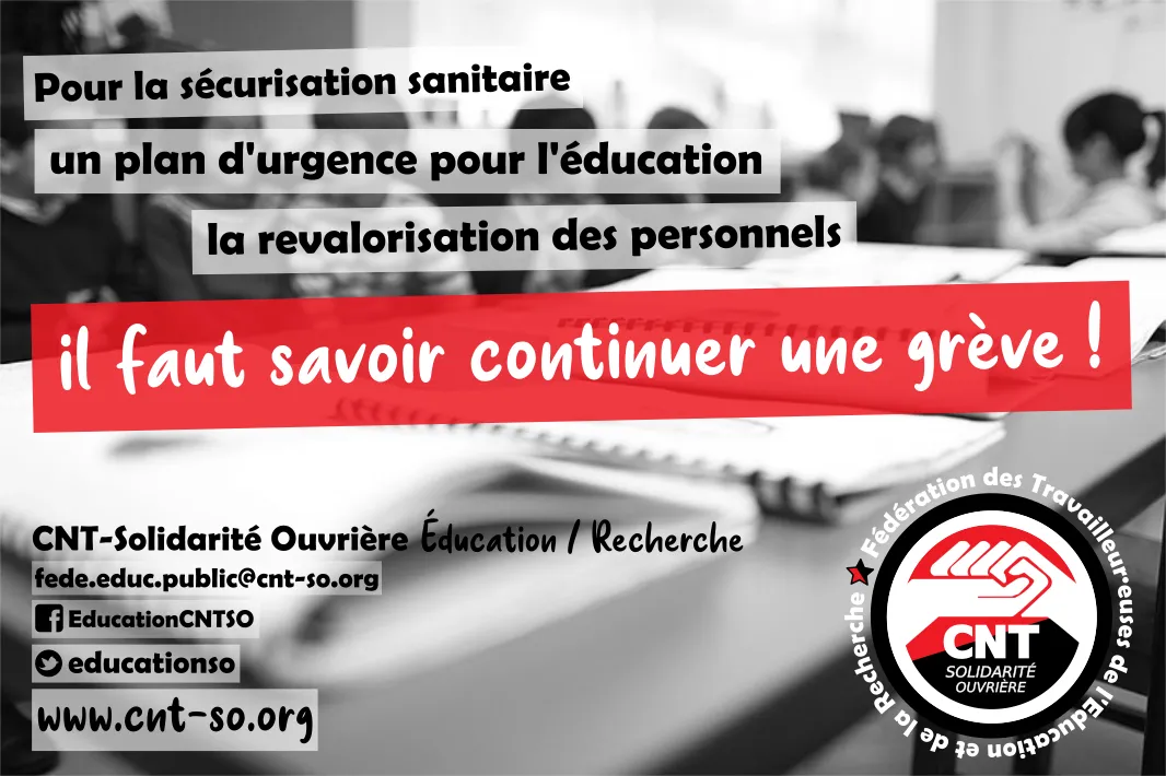 Éducation : sécurisation sanitaire, plan d'urgence pour l'Ecole, revalorisation des personnels. Il faut savoir continuer une grève !
