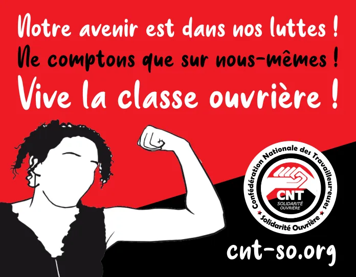 Communiqué de la CNT-SO sur la situation politico-sociale après les élections 2022 : Pour défendre nos intérêts seule la lutte paie !