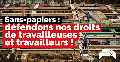Les travailleur-euses sans-papiers ne sont pas des travailleurs-euses sans droit !